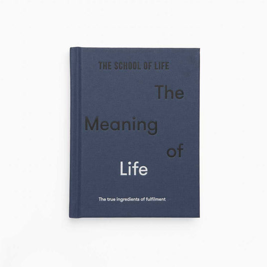 The Meaning of Life (The School of Life)